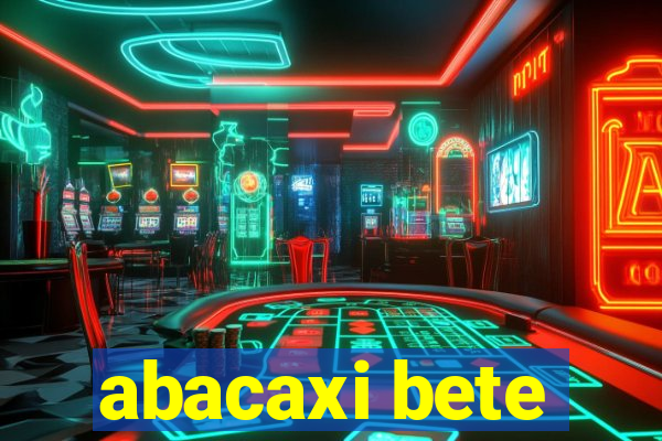 abacaxi bete