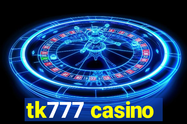 tk777 casino