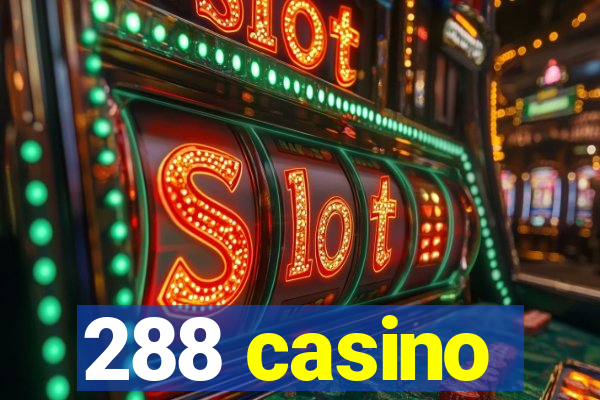 288 casino