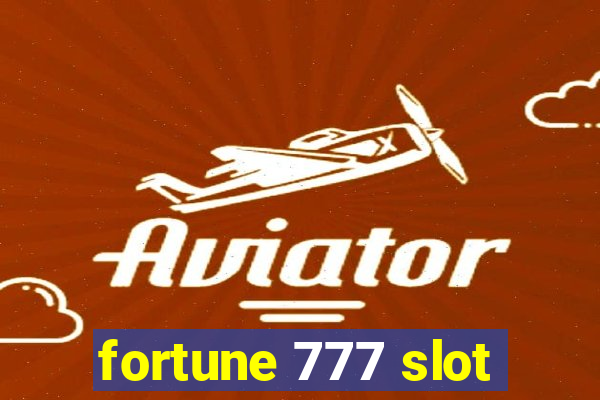 fortune 777 slot