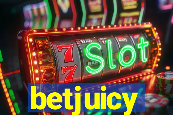 betjuicy