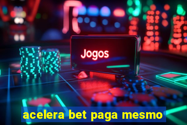 acelera bet paga mesmo