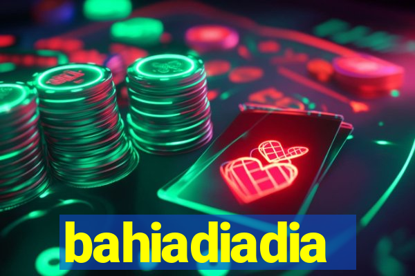 bahiadiadia