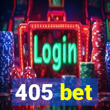 405 bet