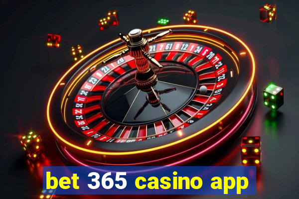 bet 365 casino app