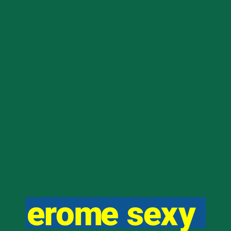 erome sexy