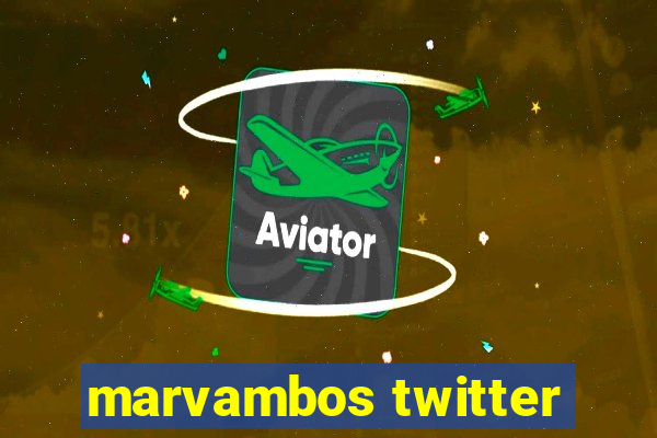 marvambos twitter