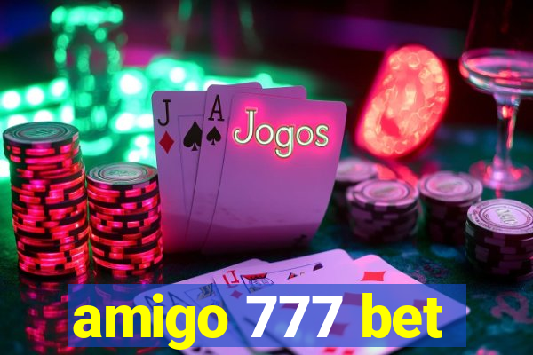 amigo 777 bet