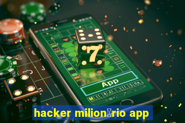 hacker milion谩rio app