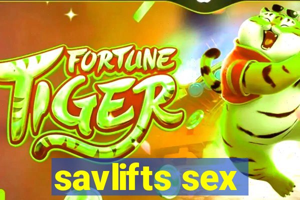 savlifts sex