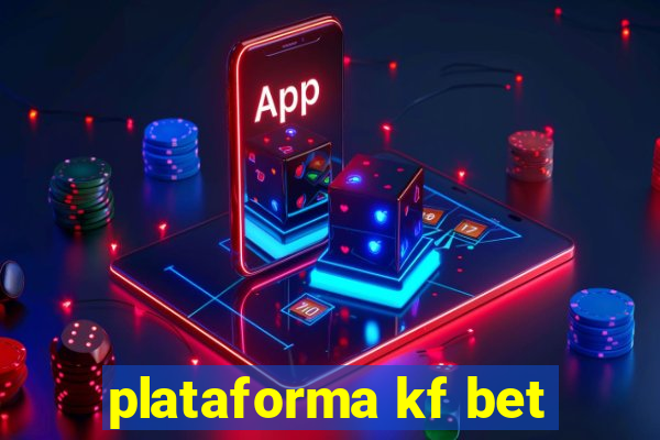 plataforma kf bet