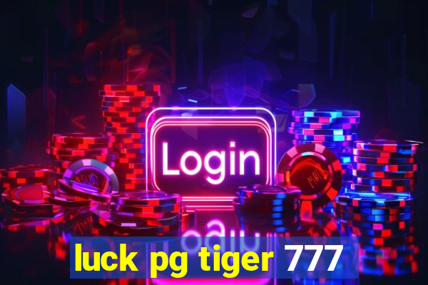 luck pg tiger 777