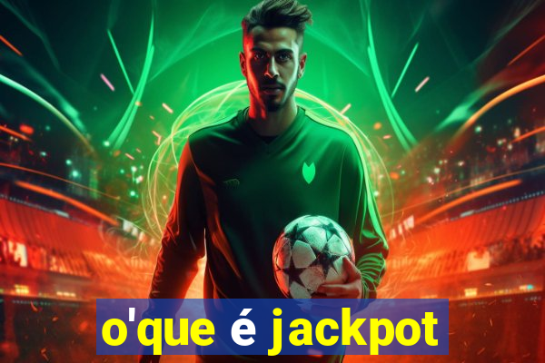 o'que é jackpot