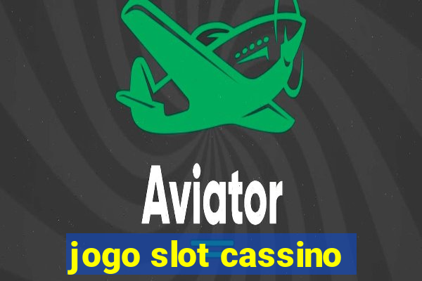 jogo slot cassino