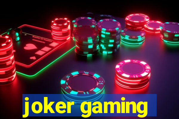 joker gaming