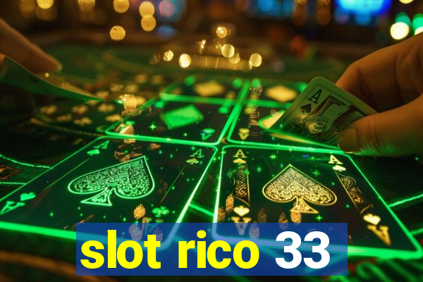 slot rico 33