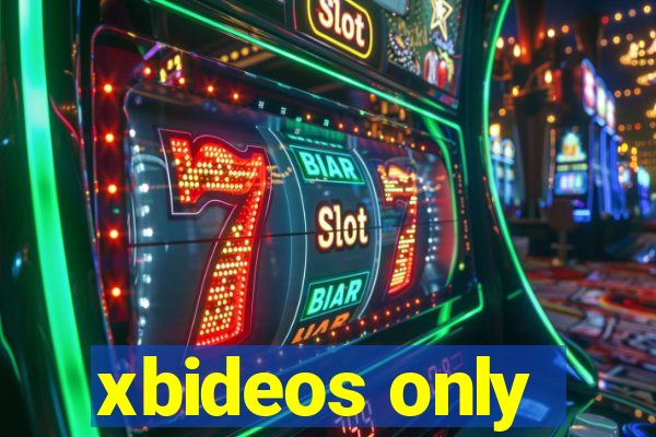 xbideos only