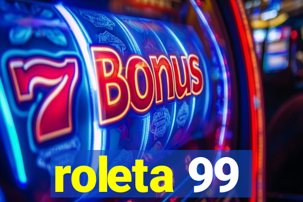 roleta 99