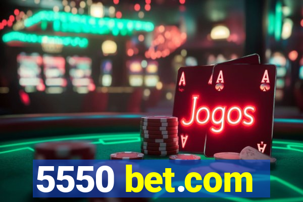 5550 bet.com