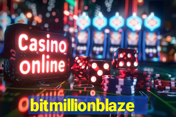 bitmillionblaze