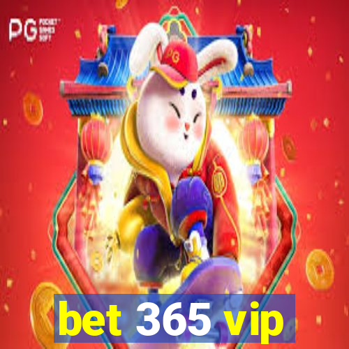 bet 365 vip