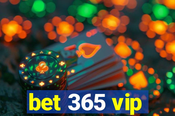 bet 365 vip