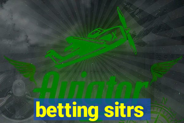 betting sitrs