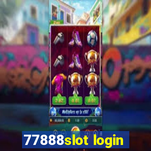 77888slot login