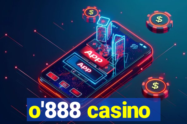 o'888 casino