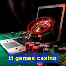 tt games casino