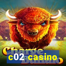 c02 casino