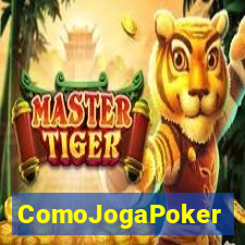 ComoJogaPoker