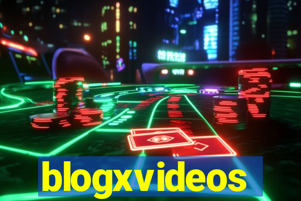 blogxvideos