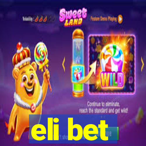 eli bet