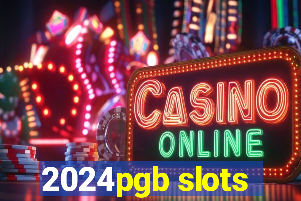 2024pgb slots