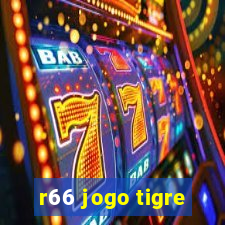 r66 jogo tigre