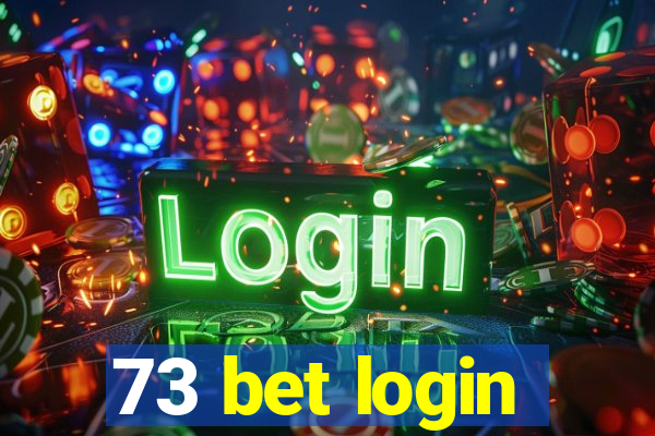 73 bet login