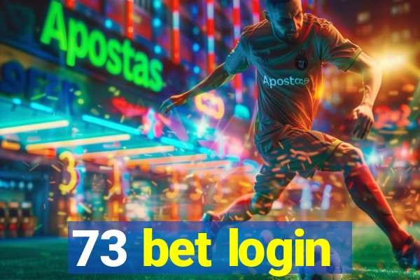 73 bet login