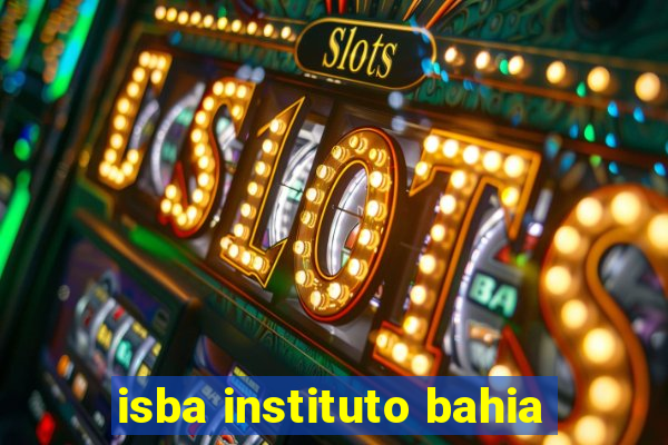 isba instituto bahia