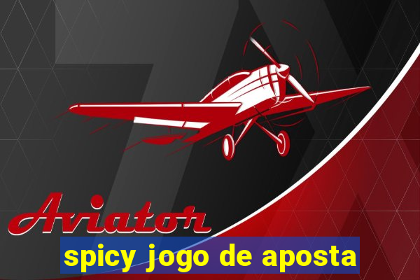 spicy jogo de aposta