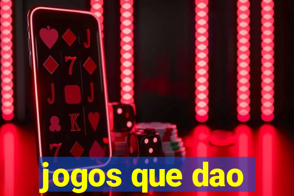 jogos que dao