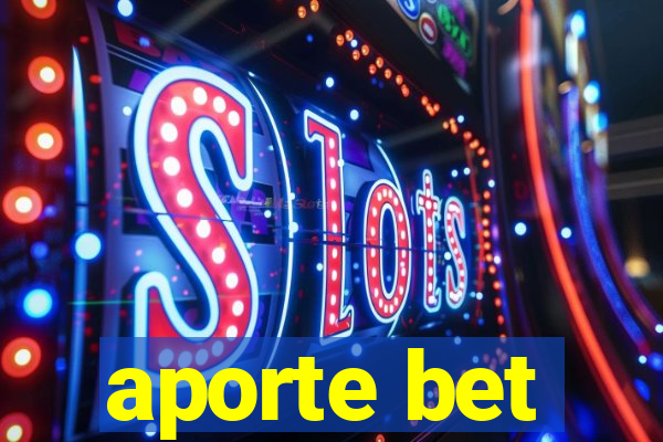 aporte bet