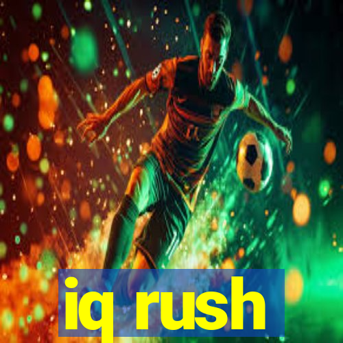 iq rush