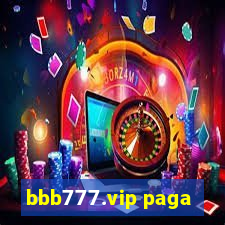 bbb777.vip paga