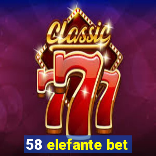 58 elefante bet