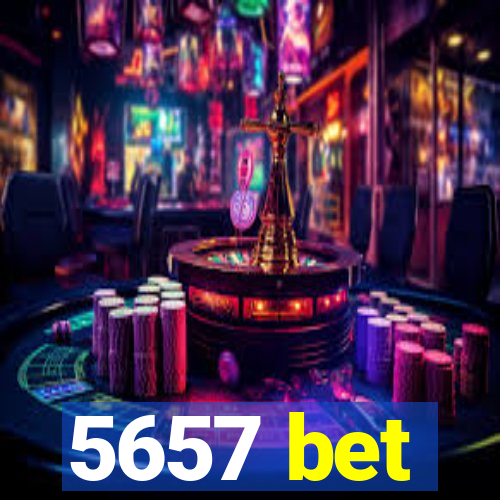 5657 bet