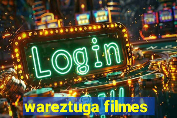 wareztuga filmes