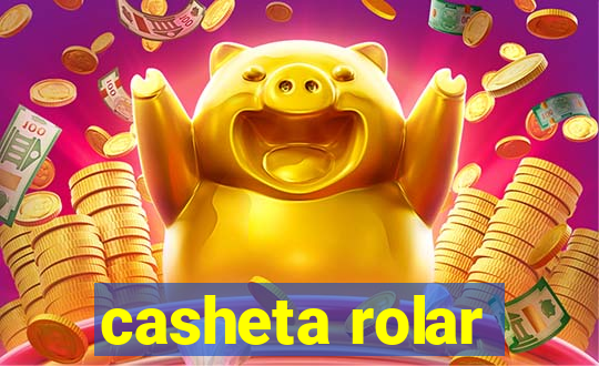 casheta rolar