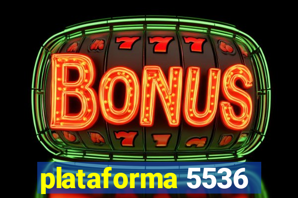 plataforma 5536