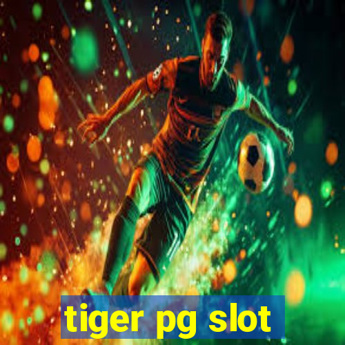 tiger pg slot